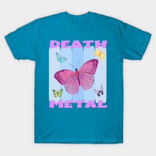 Sarcastic Death Metal Butterflies T-Shirt